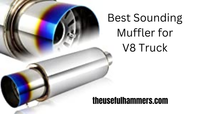 Best Sounding Muffler for V8 Truck